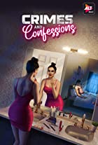 Crimes and Confessions Web Series Download 480p 720p Filmy4WEB